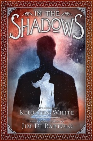 In the Shadows by Kiersten White