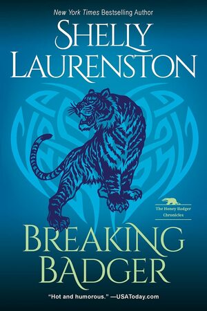 Breaking Badger by Shelly Laurenston