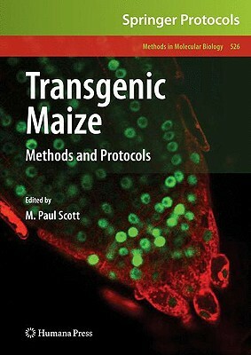 Transgenic Maize: Methods and Protocols by 