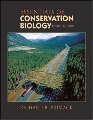 Essentials of Conservation Biology by Richard B. Primack