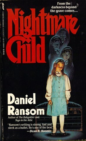 Nightmare Child by Daniel Ransom