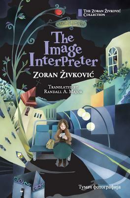 The Image Interpreter by Zoran Živković