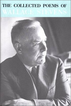 The Collected Poems of Wallace Stevens by Wallace Stevens