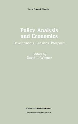 Policy Analysis and Economics: Developments, Tensions, Prospects by 