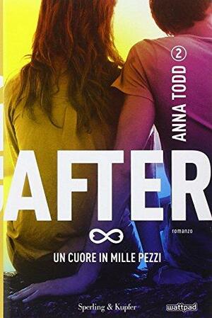 Un cuore in mille pezzi by Anna Todd