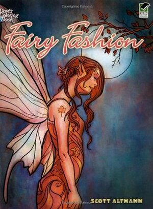 Fairy Fashion Coloring Book by Scott Altmann