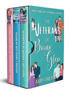 The Veterans of Briar Glen: Small Town, Sweet Romantic Comedies by Abby Greyson