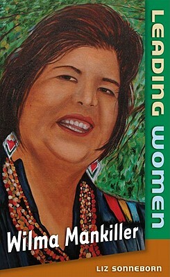 Wilma Mankiller by Liz Sonneborn