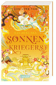 Die Tochter der Mondgöttin 2: Das Herz des Sonnenkriegers: Hochromantische Fantasy nach einem asiatischen Märchen! by Sue Lynn Tan