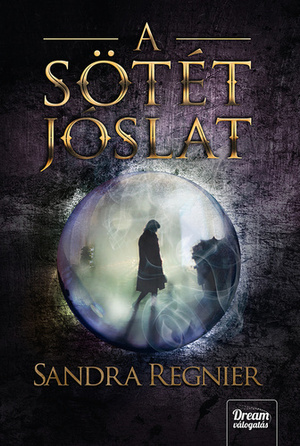 A ​sötét jóslat by Sandra Regnier