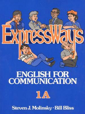 Book 1a, Expressways by Steven Molinsky, Bill Bliss