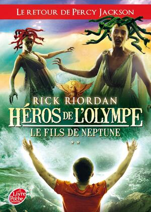 Le Fils de Neptune by Rick Riordan