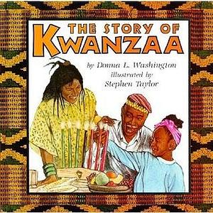 The Story of Kwanzaa: A Kwanzaa Holiday Book for Kids (Trophy Picture Books by Donna L. Washington, Stephen Taylor