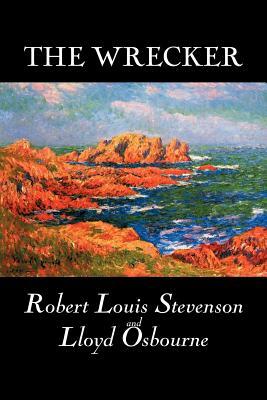 The Wrecker by Robert Louis Stevenson, Fiction, Classics, Action & Adventure by Robert Louis Stevenson, Lloyd Osbourne