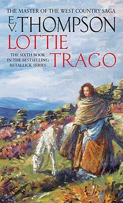 Lottie Trago by E. V. Thompson