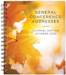General Conference Addresses Journal Edition October 2022 by Deseret Book Company