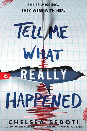 Tell Me What Really Happened by Chelsea Sedoti