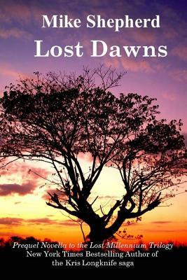 Lost Dawns by Mike Shepherd