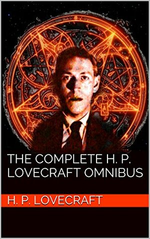The H P Lovecraft Omnibus by H.P. Lovecraft