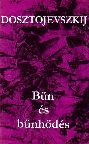 Bűn és bűnhődés by Fyodor Dostoevsky