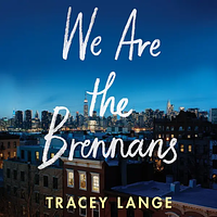 We Are the Brennans by Tracey Lange