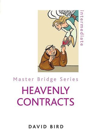 Heavenly Contracts by David Bird