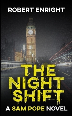 The Night Shift by Robert Enright