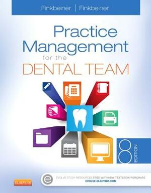 Practice Management for the Dental Team by Charles Allan Finkbeiner, Betty Ladley Finkbeiner