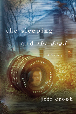 The Sleeping and the Dead by Jeff Crook