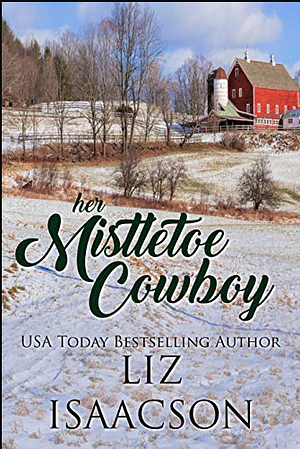 Her Mistletoe Cowboy by Liz Isaacson