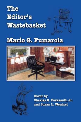 The Editor's Wastebasket by Mario G. Fumarola