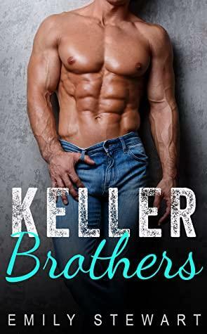 Keller Brothers Boxset by Emily Stewart