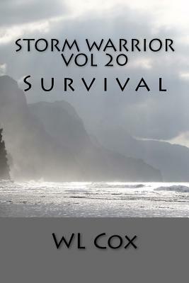 Storm Warrior Vol 20: Survival by Wl Cox