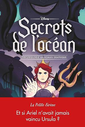 Secret de l'océan  by Liz Braswell, Stephanie Kate Strohm