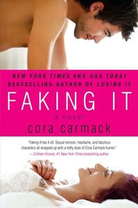 Faking It by Cora Carmack