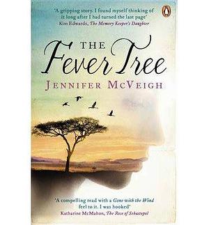 (The Fever Tree) Author: Jennifer McVeigh published on by Jennifer McVeigh, Jennifer McVeigh