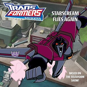 Starscream Flies Again by Annie Auerbach