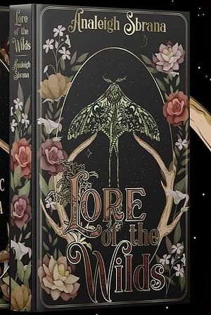 Lore of the Wilds by Analeigh Sbrana