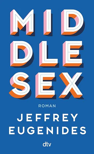 Middlesex: Roman by Jeffrey Eugenides