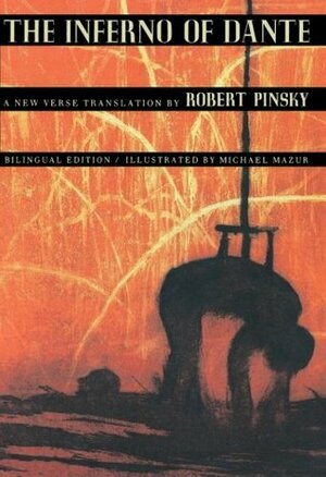 The Inferno of Dante: A New Verse Translation by Michael Mazur, Dante Alighieri, Robert Pinsky