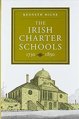 Irish Charter Schools 1730 - 1830 by Four Courts Press