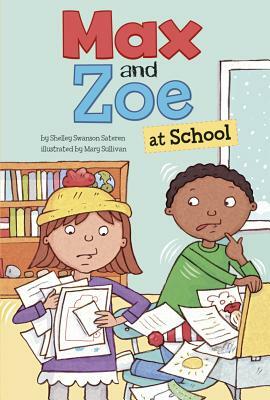 Max and Zoe at School by Shelley Swanson Sateren