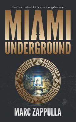 Miami Underground by Marc Zappulla