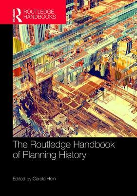 The Routledge Handbook of Planning History by 