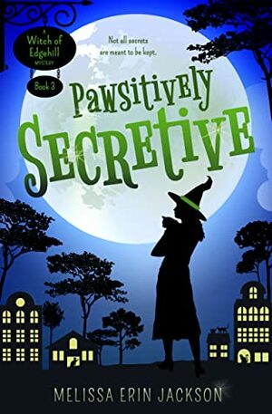 Pawsitively Secretive by Melissa Erin Jackson