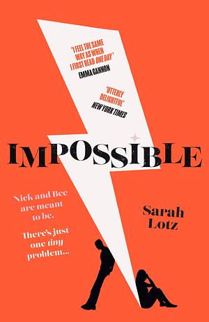 Impossible: Original, heartwarming and twisty, discover the acclaimed love story that everyone’s talking about in 2022 by Sarah Lotz