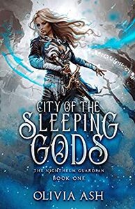 City of the Sleeping Gods by Olivia Ash