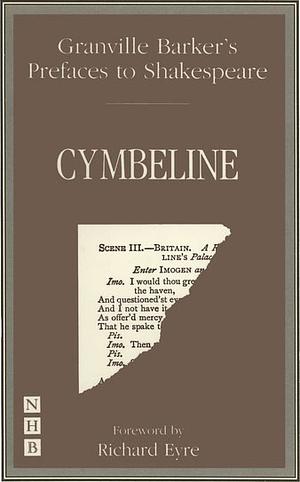 Prefaces to Shakespeare: Cymbeline by Harley Granville-Barker