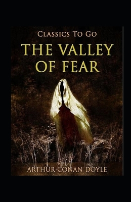 The Valley of Fear Illustrated by Arthur Conan Doyle