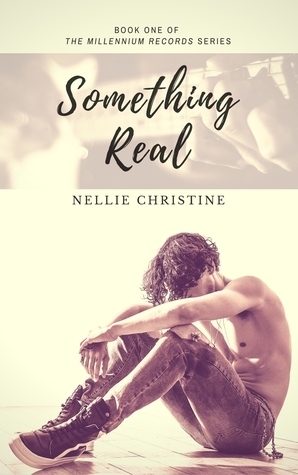 Something Real by Nellie Christine